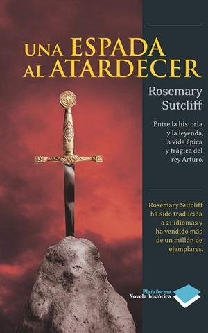 UNA ESPADA AL ATARDECER | 9788415115809 | ROSEMARY SUTCLIFF | Galatea Llibres | Librería online de Reus, Tarragona | Comprar libros en catalán y castellano online