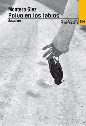 POLVO EN LOS LABIOS | 9788483811276 | GLEZ, MONTERO | Galatea Llibres | Librería online de Reus, Tarragona | Comprar libros en catalán y castellano online