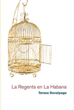 LA REGENTA EN LA HABANA | 9788468306292 | DOVALPAGE, TERESA | Galatea Llibres | Llibreria online de Reus, Tarragona | Comprar llibres en català i castellà online