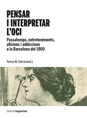 PENSAR I INTERPRETAR L'OCI | 9788447536313 | SALA, M.TERESA | Galatea Llibres | Librería online de Reus, Tarragona | Comprar libros en catalán y castellano online