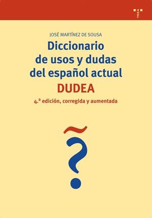 DICCIONARIO DE USOS Y DUDAS DEL ESPAÑOL ACTUAL (DUDEA) | 9788497043717 | MARTINEZ DE SOUSA | Galatea Llibres | Llibreria online de Reus, Tarragona | Comprar llibres en català i castellà online