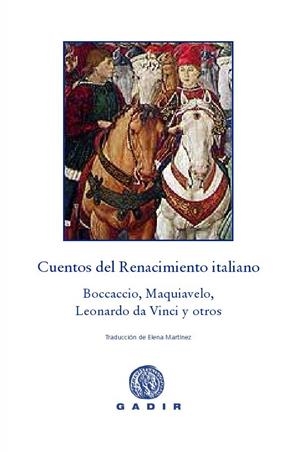 CUENTOS DEL RENACIMIENTO ITALIANO | 9788494044199 | PETRARCA, FRANCESCO/ALBERTI, LEON BATTISTA/MAQUIAVELO, NICOLAS | Galatea Llibres | Llibreria online de Reus, Tarragona | Comprar llibres en català i castellà online