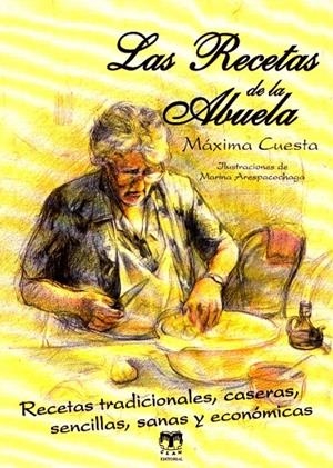 LAS RECETAS DE LA ABUELA | 9788496745810 | CUESTA DEL RINCÓN, MÁXIMA | Galatea Llibres | Llibreria online de Reus, Tarragona | Comprar llibres en català i castellà online
