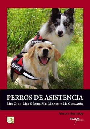 PERROS DE ASISTENCIA | 9788493441449 | HORNSBY, ALISON | Galatea Llibres | Llibreria online de Reus, Tarragona | Comprar llibres en català i castellà online