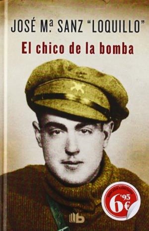 EL CHICO DE LA BOMBA | 9788498727425 | SANZ BELTRAN, JOSE MARIA | Galatea Llibres | Llibreria online de Reus, Tarragona | Comprar llibres en català i castellà online