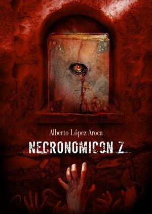 NECRONOMICON Z | 9788415296591 | LOPEZ AROCA, ALBERTO | Galatea Llibres | Llibreria online de Reus, Tarragona | Comprar llibres en català i castellà online