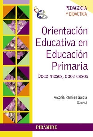 ORIENTACIÓN EDUCATIVA EN EDUCACIÓN PRIMARIA | 9788436829709 | RAMÍREZ GARCÍA, ANTONIA | Galatea Llibres | Llibreria online de Reus, Tarragona | Comprar llibres en català i castellà online
