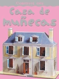 CONSTRUYE ESTA CASA DE MUÑECAS | 9788467703382 | SUSAETA, EQUIPO | Galatea Llibres | Librería online de Reus, Tarragona | Comprar libros en catalán y castellano online