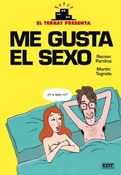 ME GUSTA EL SEXO | 9788499474793 | TOGNOLA/ RAMÓN PARDINA | Galatea Llibres | Librería online de Reus, Tarragona | Comprar libros en catalán y castellano online