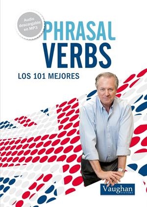 101 PHRASAL VERBS QUE DEBERÍAS CONOCER | 9788492879472 | LENNARD, MICHAEL | Galatea Llibres | Llibreria online de Reus, Tarragona | Comprar llibres en català i castellà online