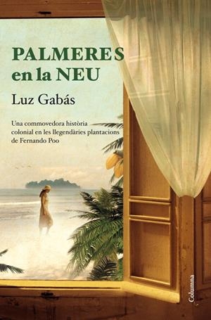 PALMERES EN LA NEU | 9788466415699 | GABAS, LUZ | Galatea Llibres | Librería online de Reus, Tarragona | Comprar libros en catalán y castellano online