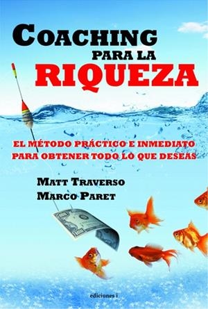 COACHING PARA LA RIQUEZA | 9788496851863 | TRAVERSO, MATT Y PARET,MARCO | Galatea Llibres | Librería online de Reus, Tarragona | Comprar libros en catalán y castellano online