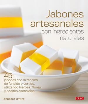 JABONES ARTESANALES | 9788498741896 | ITTNER, REBECCA | Galatea Llibres | Librería online de Reus, Tarragona | Comprar libros en catalán y castellano online