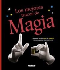 LOS MEJORES TRUCO DE MAGIA | 9788499137100 | TODOLIBRO, EQUIPO | Galatea Llibres | Llibreria online de Reus, Tarragona | Comprar llibres en català i castellà online
