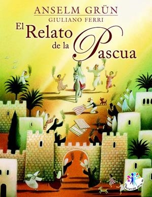 EL RELATO DE LA PASCUA | 9788427133228 | GRUN, A./FERRI, G. | Galatea Llibres | Librería online de Reus, Tarragona | Comprar libros en catalán y castellano online