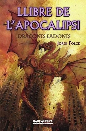 LLIBRE DE L'APOCALIPSI | 9788448929152 | FOLCK, JORDI | Galatea Llibres | Llibreria online de Reus, Tarragona | Comprar llibres en català i castellà online