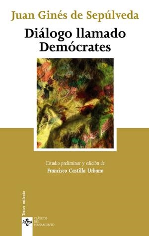 DIÁLOGO LLAMADO DEMÓCRATES | 9788430954735 | SEPÚLVEDA, JUAN GINÉS DE | Galatea Llibres | Llibreria online de Reus, Tarragona | Comprar llibres en català i castellà online