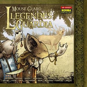 MOUSE GUARD: LLEGENDES DE LA GUÀRDIA | 9788467907858 | VV.AA | Galatea Llibres | Llibreria online de Reus, Tarragona | Comprar llibres en català i castellà online