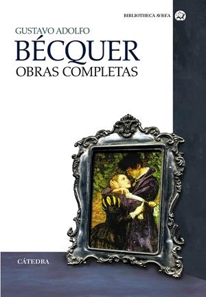 OBRAS COMPLETAS BECQUER | 9788437629940 | BÉCQUER, GUSTAVO ADOLFO | Galatea Llibres | Librería online de Reus, Tarragona | Comprar libros en catalán y castellano online