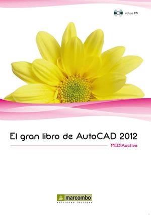 EL GRAN LIBRO DE AUTOCAD 2012 | 9788426717887 | MEDIAACTIVE | Galatea Llibres | Librería online de Reus, Tarragona | Comprar libros en catalán y castellano online