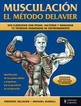 MUSCULACIÓN. EL MÉTODO DELAVIER | 9788425520297 | DELAVIER, FRÉDÉRIC/GUNDILL, MICHAEL | Galatea Llibres | Llibreria online de Reus, Tarragona | Comprar llibres en català i castellà online