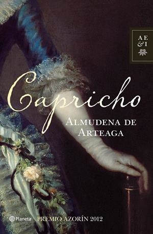 CAPRICHO - PREMIO AZORÍN 2012 | 9788408004073 | DE ARTEAGA, ALMUDENA | Galatea Llibres | Llibreria online de Reus, Tarragona | Comprar llibres en català i castellà online