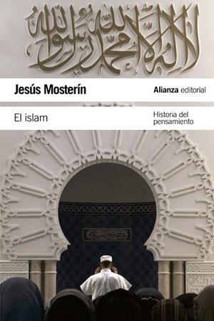 EL ISLAM | 9788420669915 | MOSTERÍN, JESÚS | Galatea Llibres | Llibreria online de Reus, Tarragona | Comprar llibres en català i castellà online