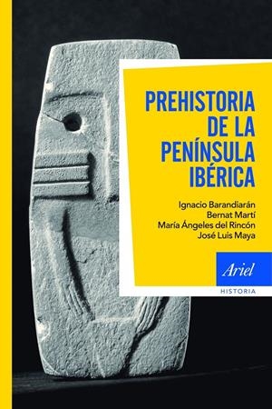 PREHISTORIA DE LA PENÍNSULA IBÉRICA | 9788434400580 | BARANDIARÁN, IGNACIO/BERNAT MARTÍ OLIVER/M.ª ÁNGELES DEL RINCÓN MARTÍNEZ/JOSÉ LUIS MAYA GONZÁLEZ | Galatea Llibres | Librería online de Reus, Tarragona | Comprar libros en catalán y castellano online