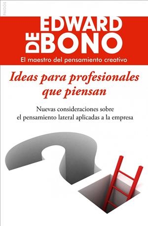 IDEAS PARA PROFESIONALES QUE PIENSAN | 9788449325786 | DE BONO, EDWARD | Galatea Llibres | Librería online de Reus, Tarragona | Comprar libros en catalán y castellano online