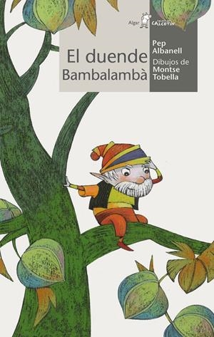 EL DUENDE BAMBALAMBÁ | 9788498454147 | ALBANELL TORTADES, JOSEP | Galatea Llibres | Llibreria online de Reus, Tarragona | Comprar llibres en català i castellà online