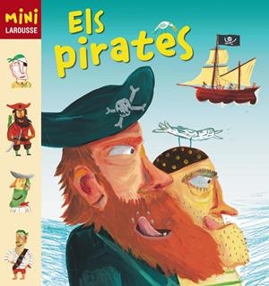ELS PIRATES MINI LAROUSSE | 9788415411154 | Galatea Llibres | Llibreria online de Reus, Tarragona | Comprar llibres en català i castellà online