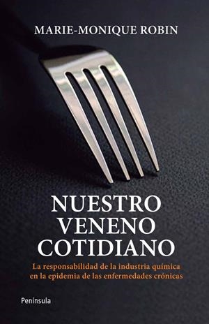 NUESTRO VENENO COTIDIANO | 9788499421452 | ROBIN, MARIE-MONIQUE | Galatea Llibres | Llibreria online de Reus, Tarragona | Comprar llibres en català i castellà online
