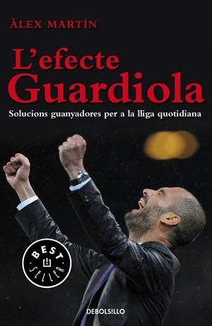 L'EFECTE GUARDIOLA | 9788499897073 | MARTÍN, ÀLEX | Galatea Llibres | Llibreria online de Reus, Tarragona | Comprar llibres en català i castellà online