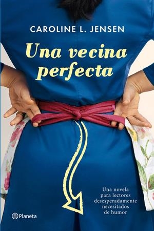 UNA VECINA PERFECTA | 9788408004592 | JENSEN, CAROLINE | Galatea Llibres | Librería online de Reus, Tarragona | Comprar libros en catalán y castellano online