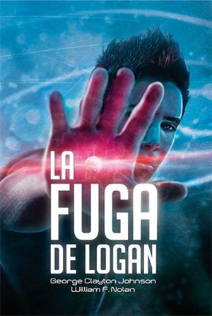 LA FUGA DE LOGAN | 9788492939824 | CLAYTON JOHNSON, GEORGE | Galatea Llibres | Librería online de Reus, Tarragona | Comprar libros en catalán y castellano online
