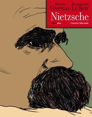 NIETZSCHE | 9788496867932 | ONFRAY, MICHEL/LE ROY, MAXIMILIEN | Galatea Llibres | Llibreria online de Reus, Tarragona | Comprar llibres en català i castellà online