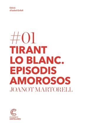 TIRANT LO BLANC. EPISODIS AMOROSOS | 9788498044171 | MARTORELL, JOANOT | Galatea Llibres | Llibreria online de Reus, Tarragona | Comprar llibres en català i castellà online