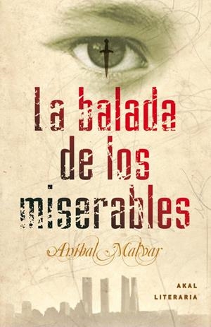 LA BALADA DE LOS MISERABLES | 9788446035435 | MALVAR, ANIBAL | Galatea Llibres | Librería online de Reus, Tarragona | Comprar libros en catalán y castellano online