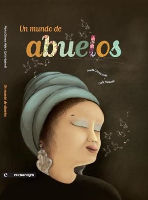 UN MUNDO DE ABUELOS | 9788493751968 | GÓMEZ MATA, MARTA | Galatea Llibres | Librería online de Reus, Tarragona | Comprar libros en catalán y castellano online