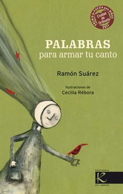 PALABRAS PARA ARMAR TU CANTO | 9788415250357 | SUAREZ, RAMON | Galatea Llibres | Librería online de Reus, Tarragona | Comprar libros en catalán y castellano online