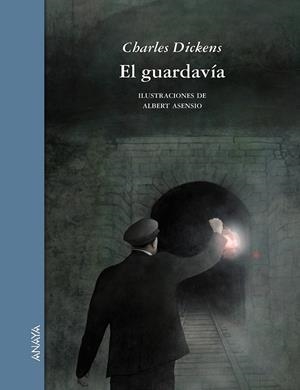 EL GUARDAVÍA | 9788467828894 | DICKENS, CHARLES | Galatea Llibres | Librería online de Reus, Tarragona | Comprar libros en catalán y castellano online
