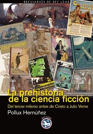 LA PREHISTORIA DE LA CIENCIA FICCIÓN | 9788493979935 | HERNÁNDEZ NÚÑEZ, POLLUX | Galatea Llibres | Llibreria online de Reus, Tarragona | Comprar llibres en català i castellà online
