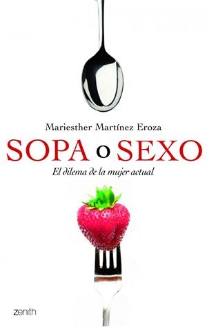 SOPA O SEXO | 9788408109914 | MARTÍNEZ EROSA, MARIA ESTHER | Galatea Llibres | Llibreria online de Reus, Tarragona | Comprar llibres en català i castellà online