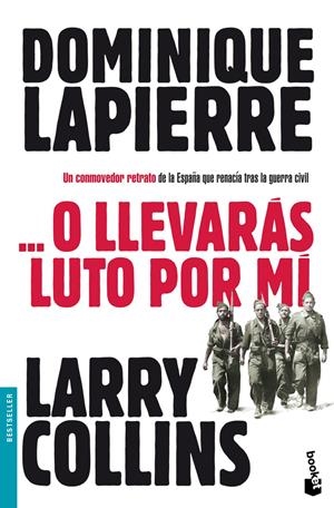 O LLEVARAS LUTO POR MI | 9788408003656 | LAPIERRE, DOMINIQUE /LARRY COLLINS | Galatea Llibres | Librería online de Reus, Tarragona | Comprar libros en catalán y castellano online