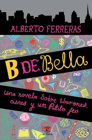 B DE BELLA | 9788467002867 | FERRERAS, ALBERTO | Galatea Llibres | Librería online de Reus, Tarragona | Comprar libros en catalán y castellano online