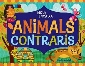 ANIMALS CONTRARIS | 9788499326443 | MARSHALL, NATALIE | Galatea Llibres | Llibreria online de Reus, Tarragona | Comprar llibres en català i castellà online