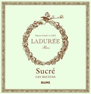 LADURÉE PARÍS. MAISON FONDÉE EN 1862 | 9788415317456 | LADURÉE | Galatea Llibres | Llibreria online de Reus, Tarragona | Comprar llibres en català i castellà online