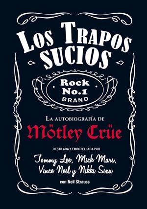 LOS TRAPOS SUCIOS. MOTLEY CRUE | 9788494029851 | STRAUSS, NEIL/SIXX, NIKKI/LEE, TOMMY/NEIL, VINCE/MARS, MICK | Galatea Llibres | Librería online de Reus, Tarragona | Comprar libros en catalán y castellano online
