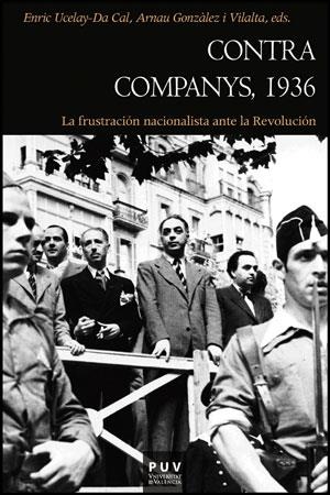 CONTRA COMPANYS 1936 | 9788437088181 | UCELAY DA CAL, ENRIC-GONZALEZ, ARNAU | Galatea Llibres | Llibreria online de Reus, Tarragona | Comprar llibres en català i castellà online