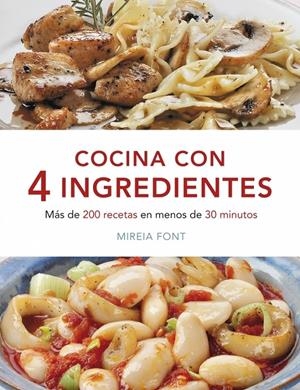 COCINA CON 4 INGREDIENTES | 9788425347108 | FONT, MIREIA | Galatea Llibres | Librería online de Reus, Tarragona | Comprar libros en catalán y castellano online